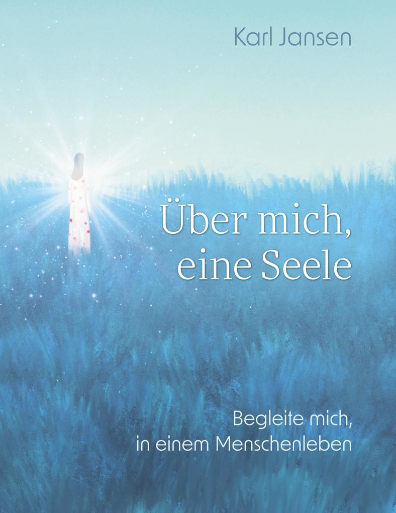 Über mich eine Seele