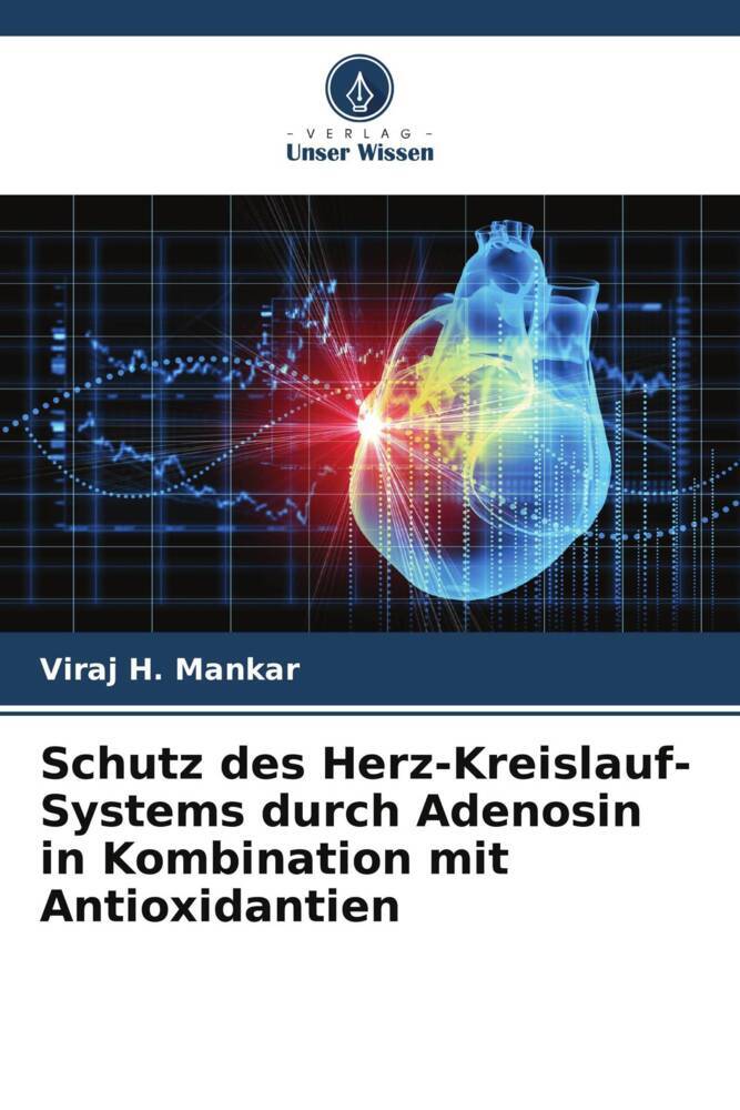 Schutz des Herz-Kreislauf-Systems durch Adenosin in Kombination mit Antioxidantien