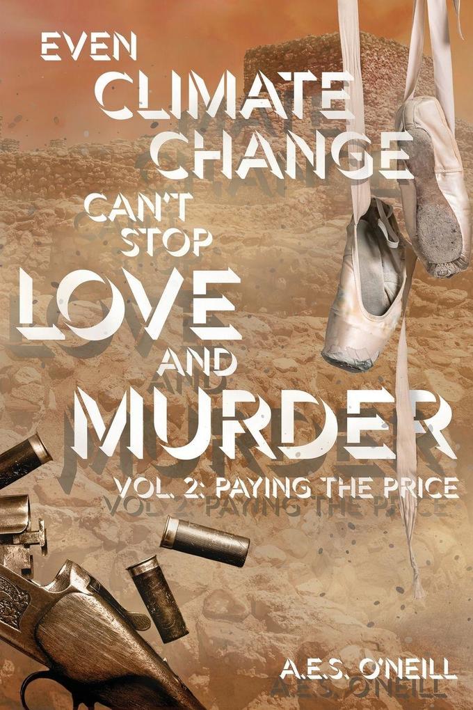 Even Climate Change Can't Stop Love and Murder