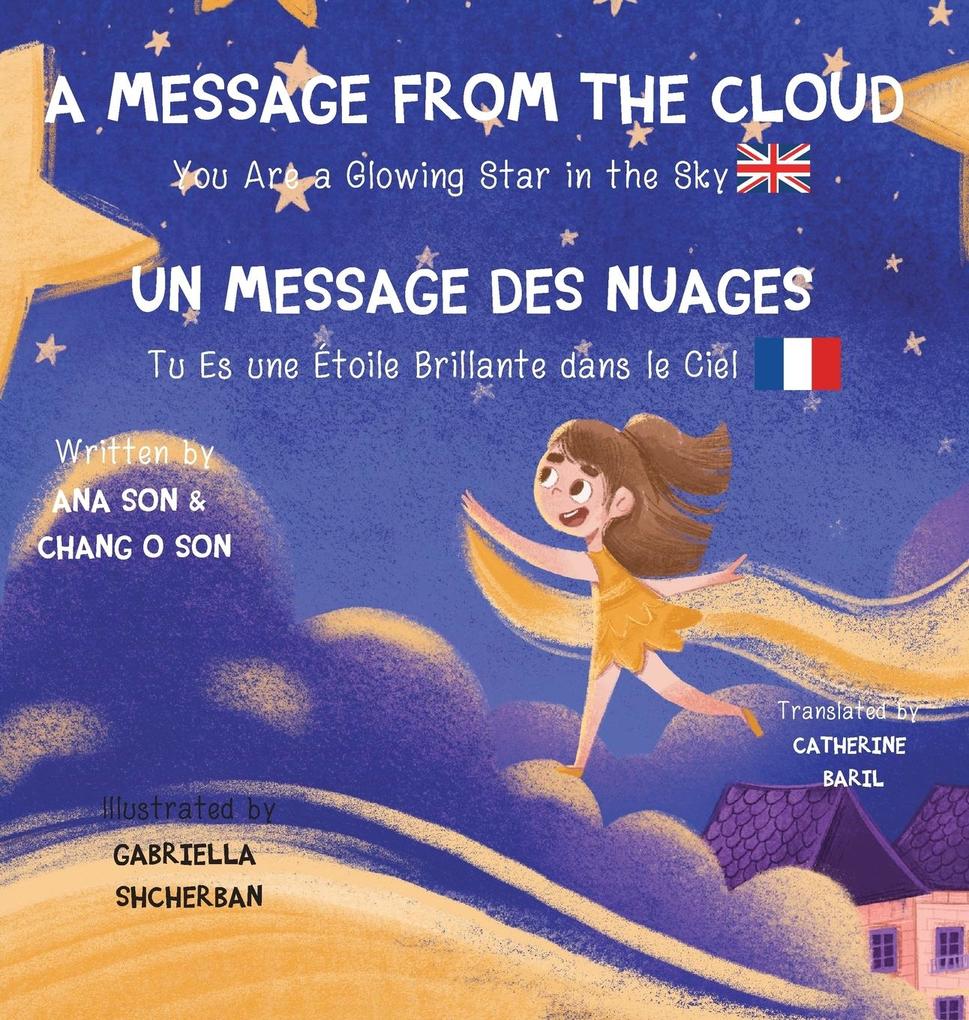 A Message from the cloud: You are a star glowing in the sky (Bilingual edition: English/French)