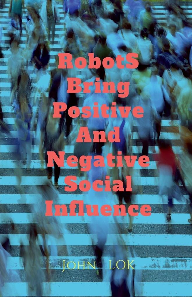 Robots Bring What Social Influence