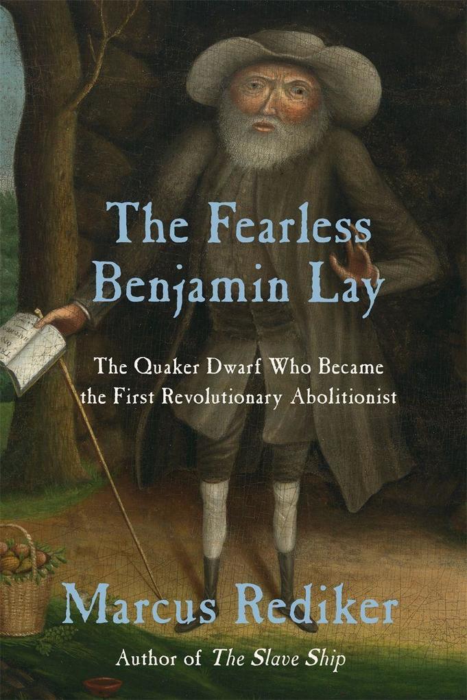 Verso Books The Fearless Benjamin Lay