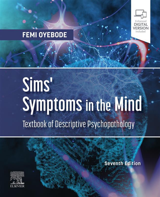 Sims‘ Symptoms in the Mind: Textbook of Descriptive Psychopathology E-Book