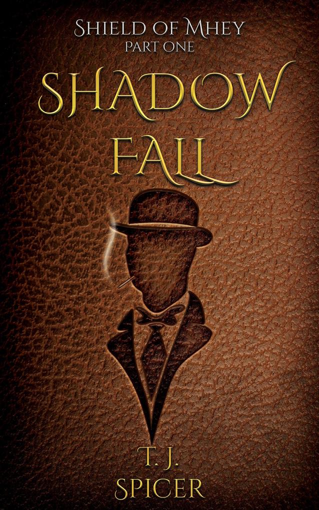 Shadow Fall (Shields of Mhey #1)