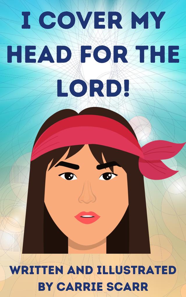 I Cover My Head for the Lord!
