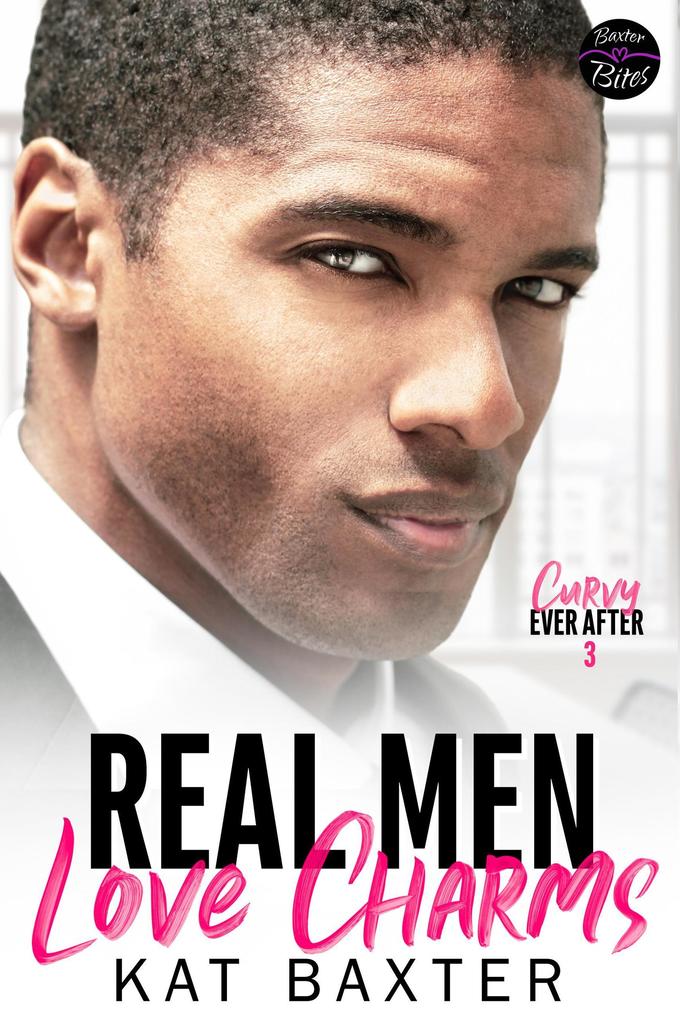 Real Men Love Charms (Curvy Ever After #3)