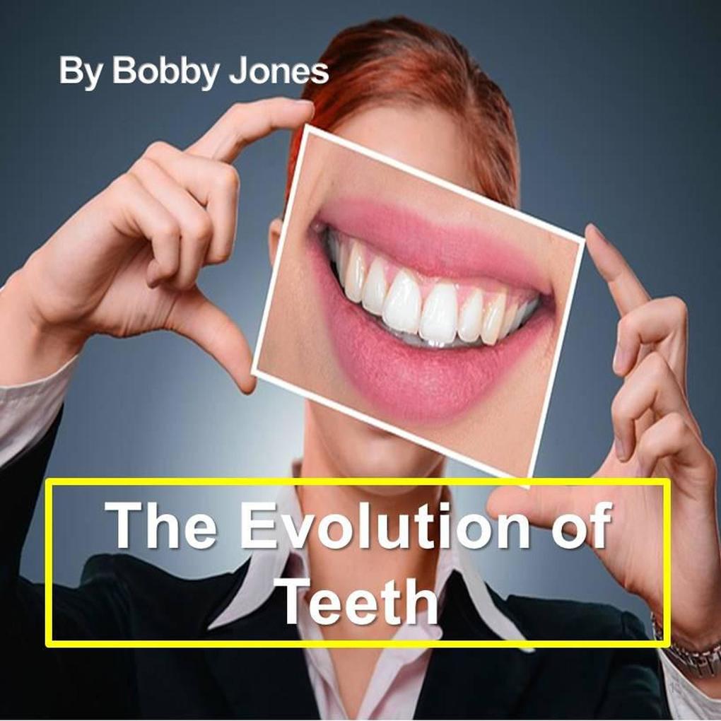 The Evolution of Teeth