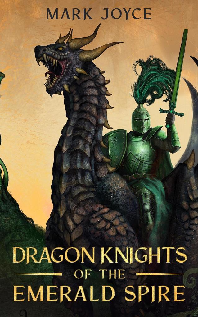 Dragon Knights of the Emerald Spire