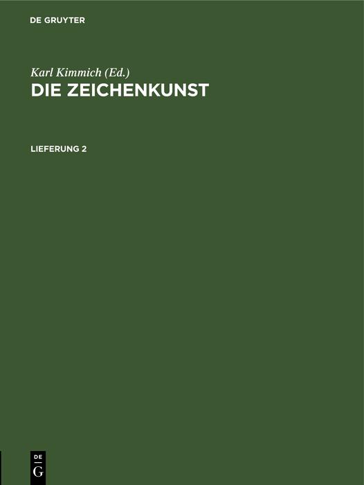 Die Zeichenkunst. Lieferung 2