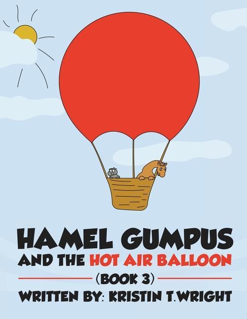 Hamel Gumpus and the Hot Air Balloon