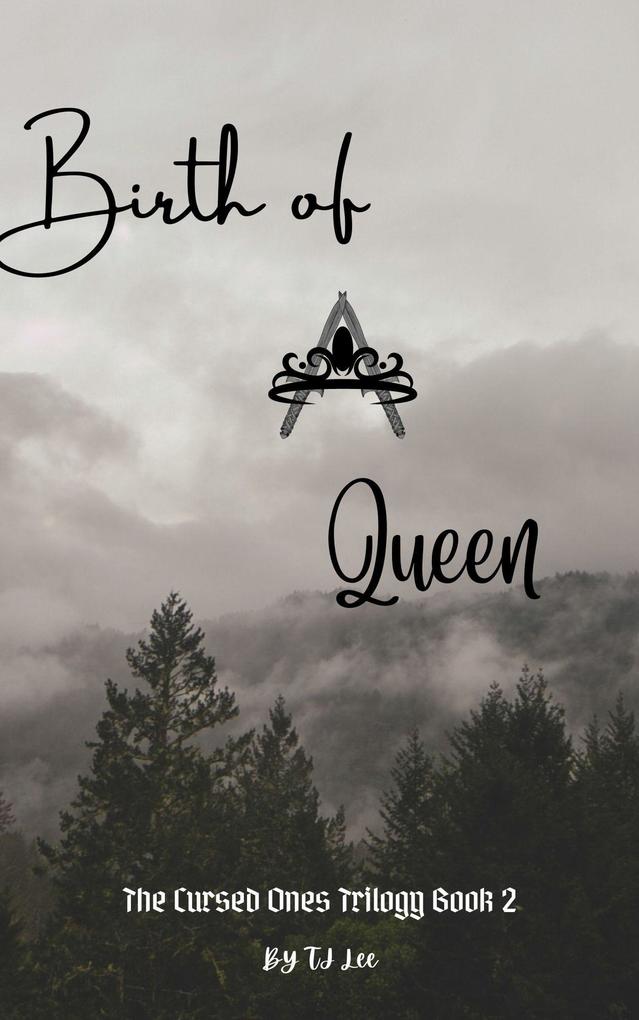 Birth of A Queen (The Cursed Ones Trilogy #2)
