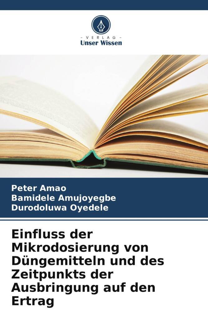 Einfluss der Mikrodosierung von Düngemitteln und des Zeitpunkts der Ausbringung auf den Ertrag
