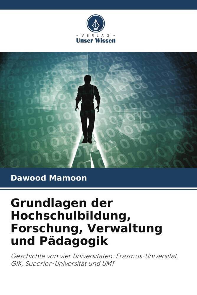 Grundlagen der Hochschulbildung Forschung Verwaltung und Pädagogik