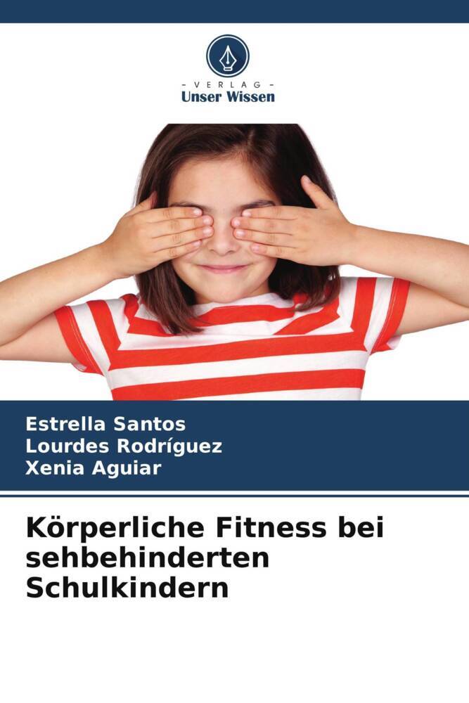 Körperliche Fitness bei sehbehinderten Schulkindern