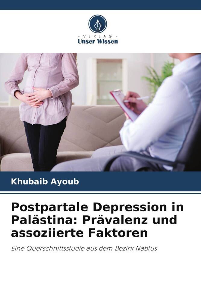 Postpartale Depression in Palästina: Prävalenz und assoziierte Faktoren