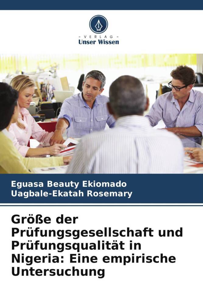 Größe der Prüfungsgesellschaft und Prüfungsqualität in Nigeria: Eine empirische Untersuchung