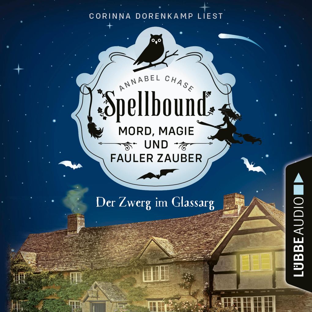 Der Zwerg im Glassarg - Spellbound - Mord Magie und fauler Zauber Folge 3