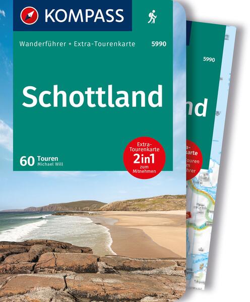 KOMPASS Wanderführer Schottland Wanderungen an den Küsten und in den Highlands 60 Touren mit Extra-Tourenkarte