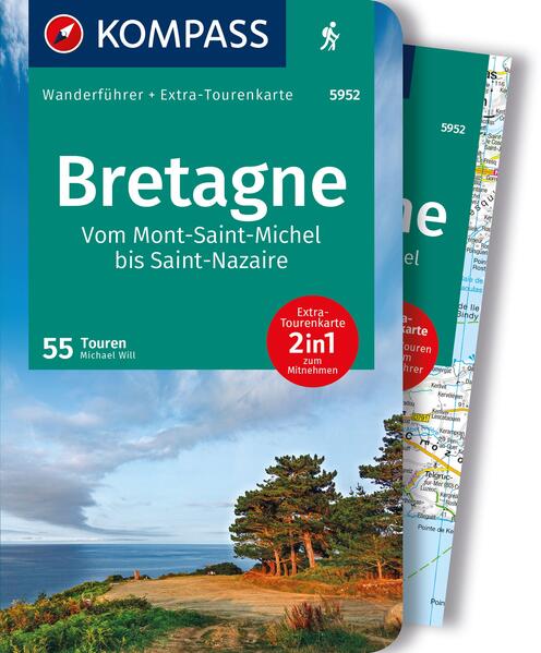 KOMPASS Wanderführer Bretagne vom Mont-Saint-Michel bis Saint-Nazaire 55 Touren mit Extra-Tourenkarte