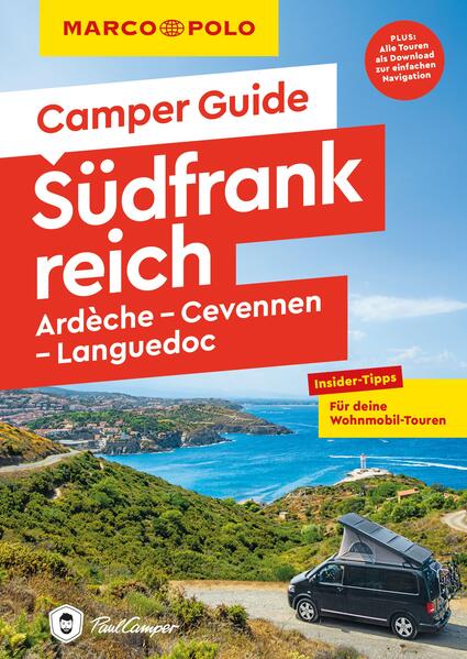 MARCO POLO Camper Guide Südfrankreich Ardèche Cevennen & Languedoc