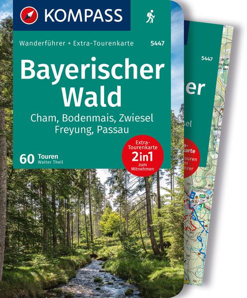 KOMPASS Wanderführer Bayerischer Wald Cham Bodenmais Zwiesel Freyung Passau 60 Touren mit Extra-Tourenkarte