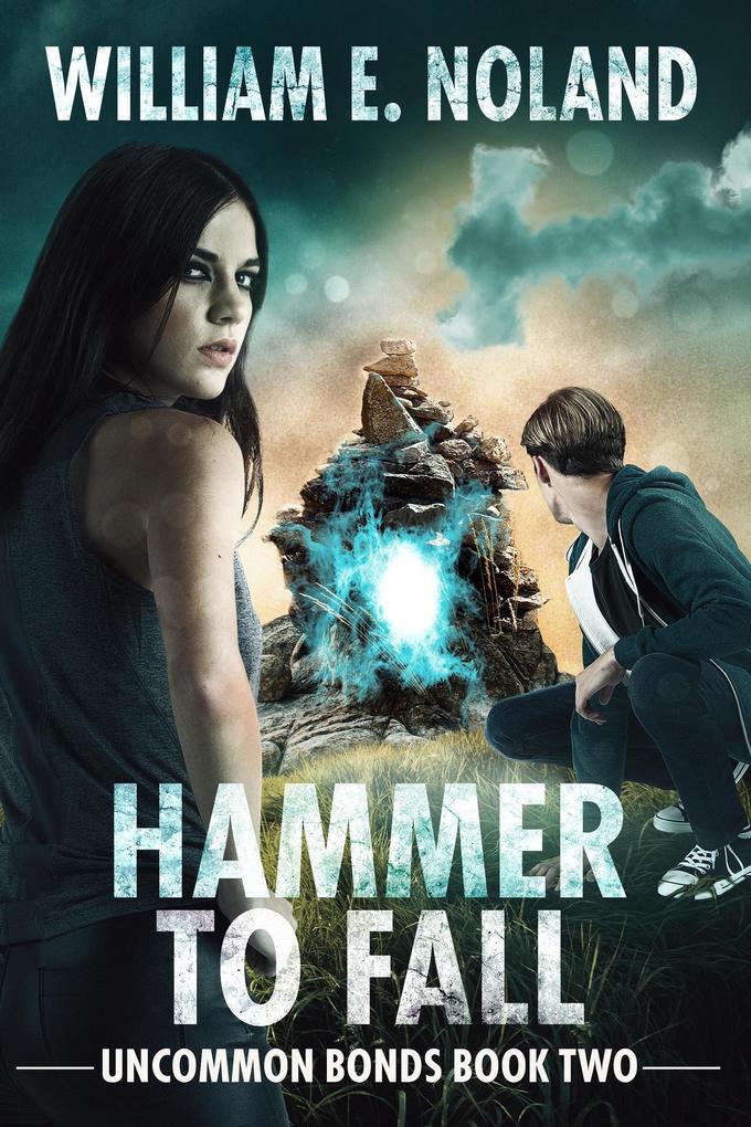 Hammer to Fall (Uncommon Bonds #2)
