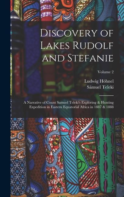 Discovery of Lakes Rudolf and Stefanie