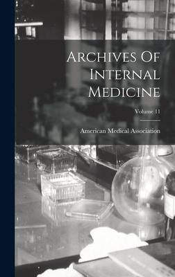 Archives Of Internal Medicine; Volume 11