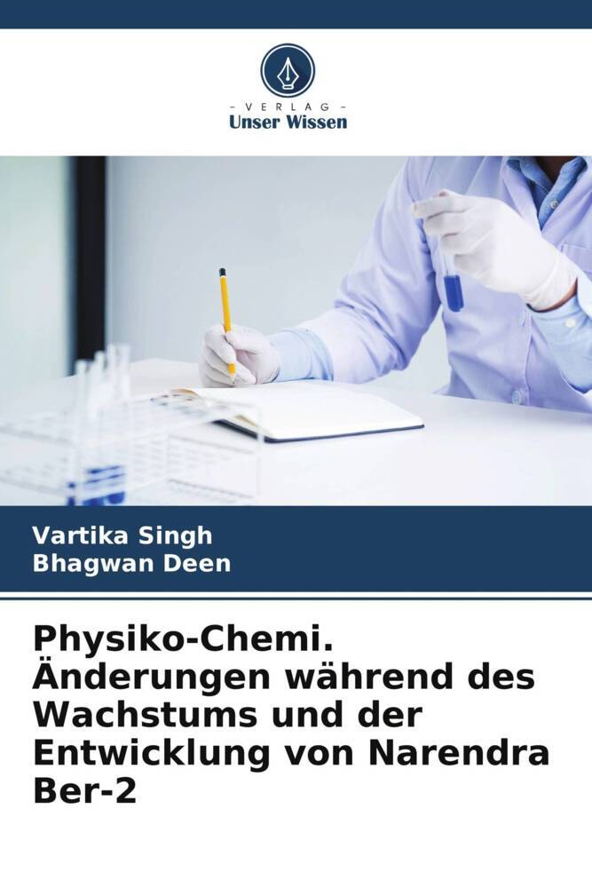 Physiko-Chemi. Änderungen während des Wachstums und der Entwicklung von Narendra Ber-2