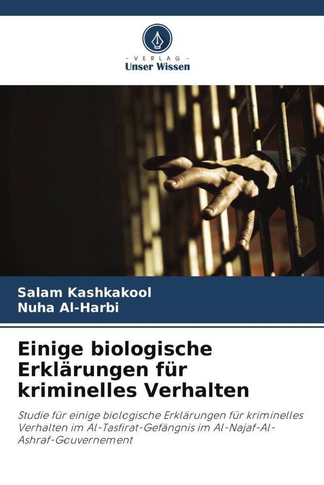 Einige biologische Erklärungen für kriminelles Verhalten