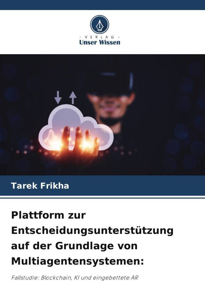 Plattform zur Entscheidungsunterstützung auf der Grundlage von Multiagentensystemen: