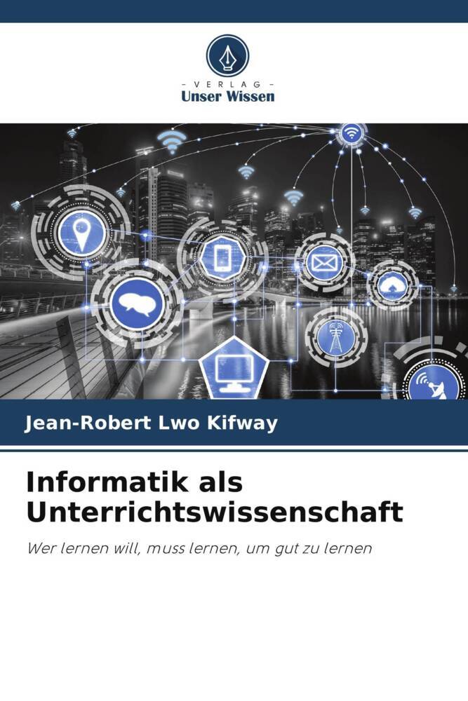 Informatik als Unterrichtswissenschaft
