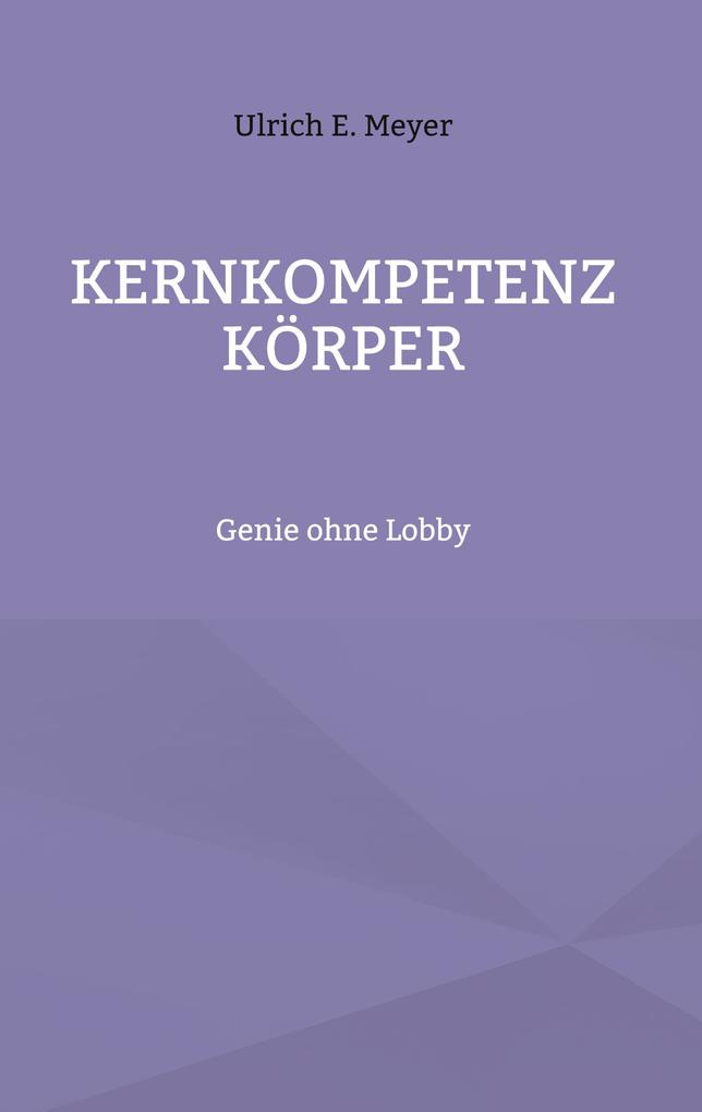 Kernkompetenz Körper