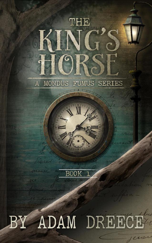The King‘s Horse - Book 1