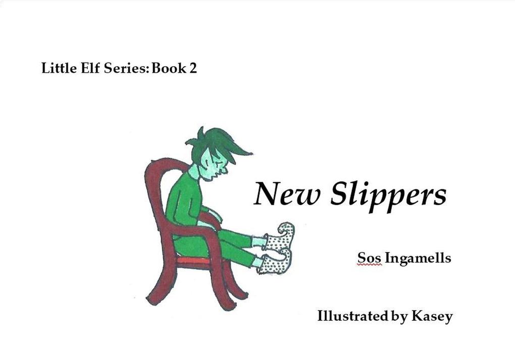 New Slippers (Little Elf Series #2)