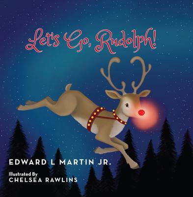 Let's Go Rudolph!