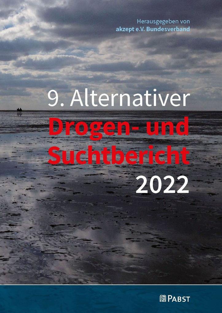 9. Alternativer Drogen- und Suchtbericht 2022