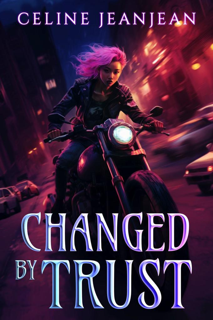 Changed by Trust (Razor‘s Edge Chronicles #7)