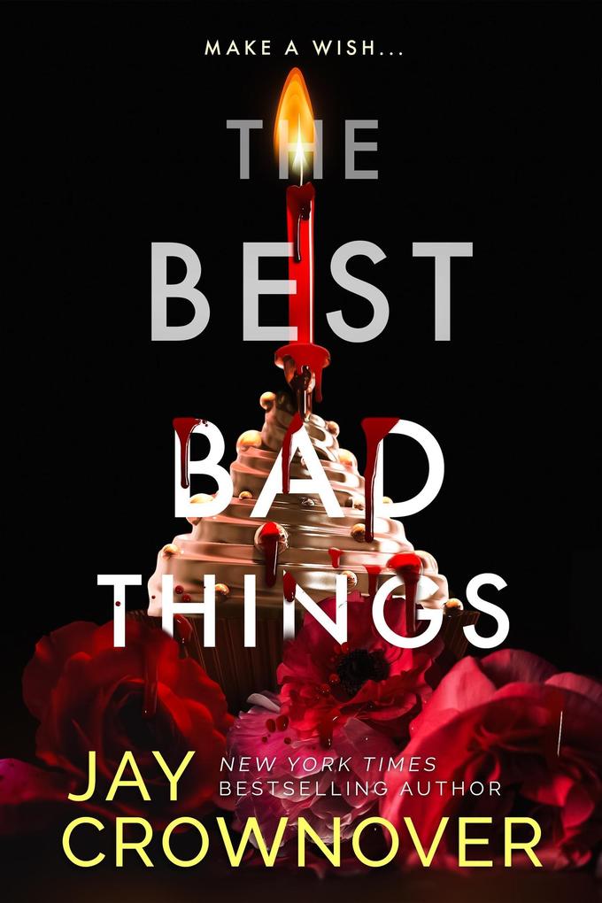 The Best Bad Things (The Breaking Point)