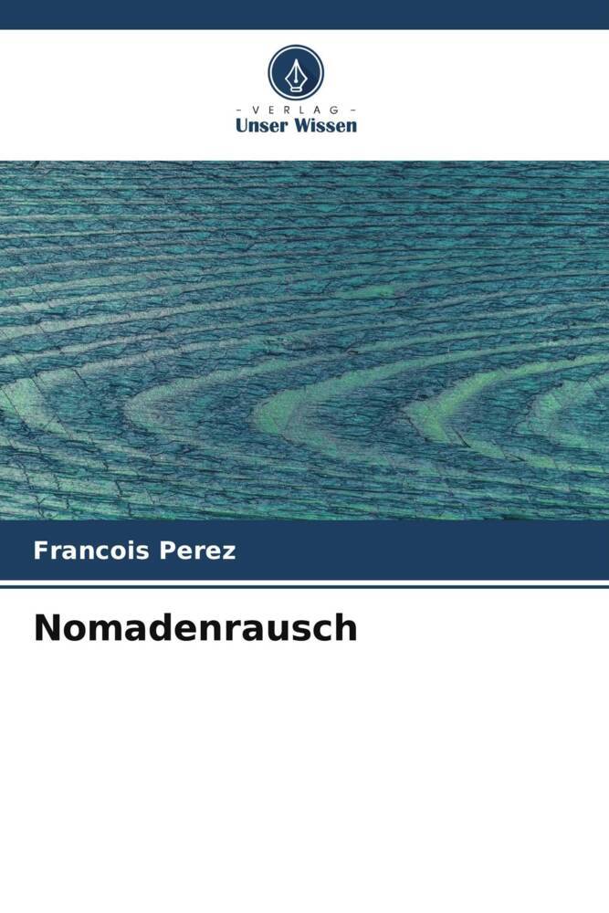 Nomadenrausch