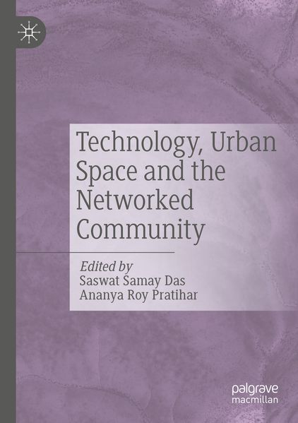Technology Urban Space and the Networked Community