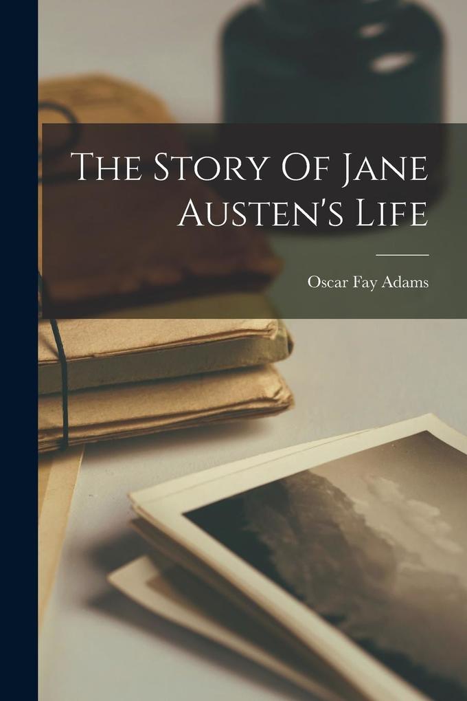 The Story Of Jane Austen's Life
