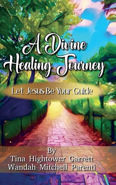 A Divine Healing Journey