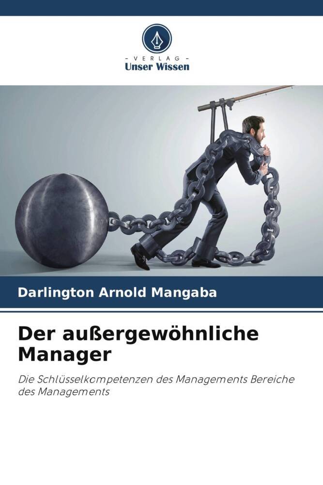 Der außergewöhnliche Manager