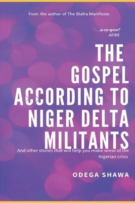 The Gospel According to Niger Delta Militants