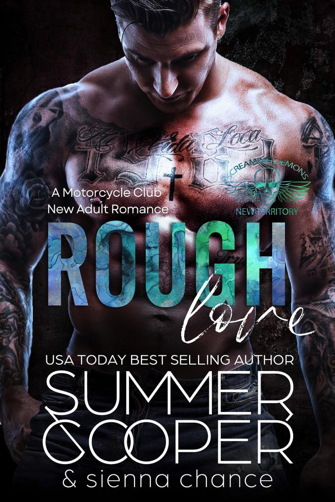 Rough Love: A Motorcycle Club New Adult Romance (Screaming Demon MC #9)
