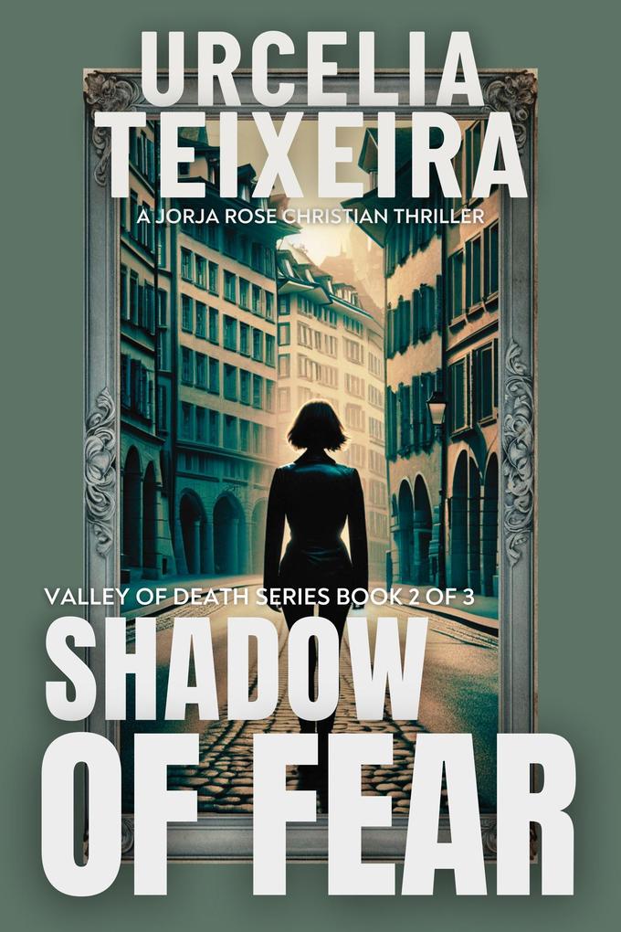 Shadow of Fear (VALLEY OF DEATH TRILOGY #2)
