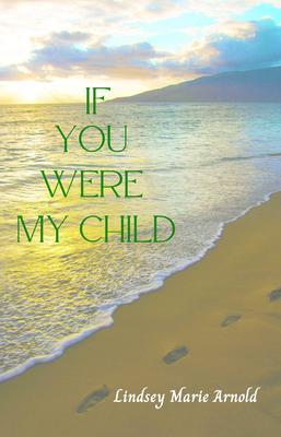 If You Were My Child