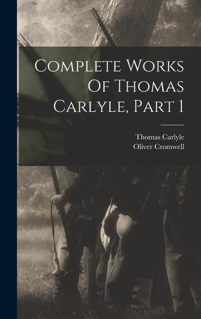 Complete Works Of Thomas Carlyle Part 1