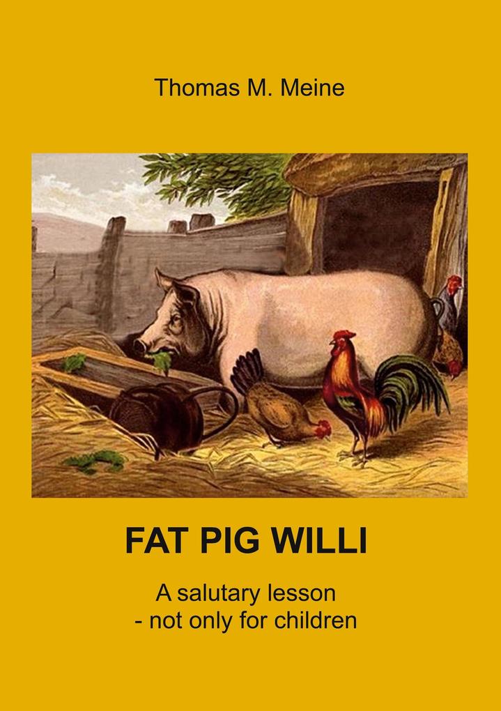 Fat Pig Willi